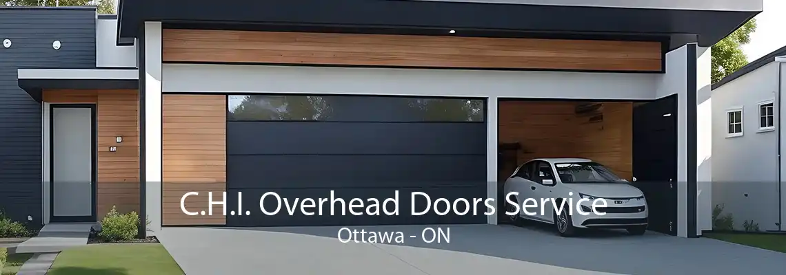 C.H.I. Overhead Doors Service Ottawa - ON