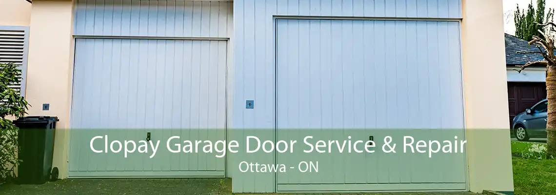 Clopay Garage Door Service & Repair Ottawa - ON