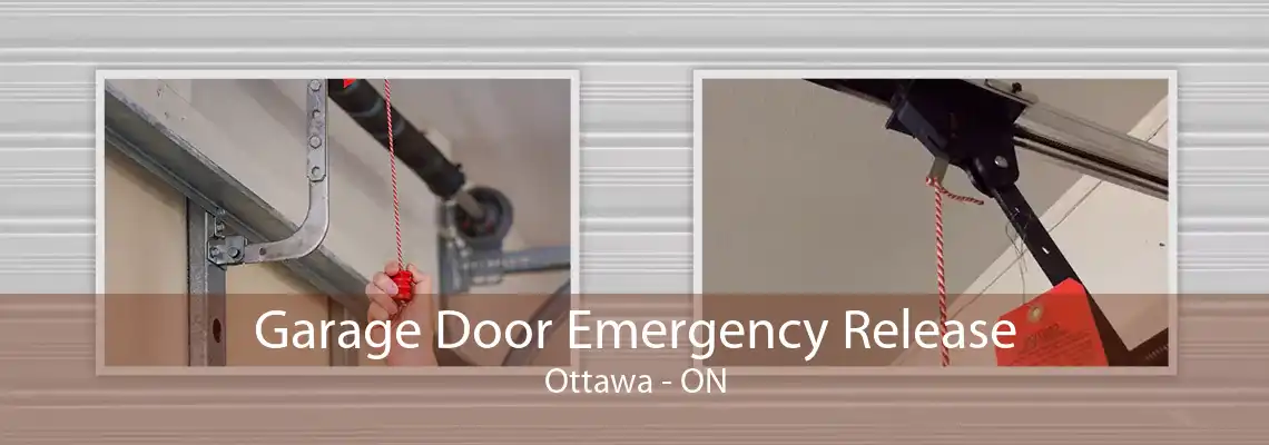 Garage Door Emergency Release Ottawa - ON