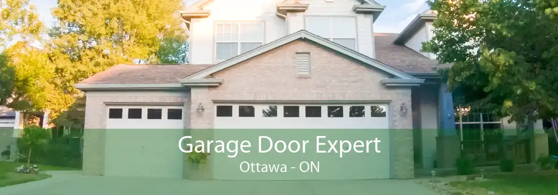 Garage Door Expert Ottawa - ON