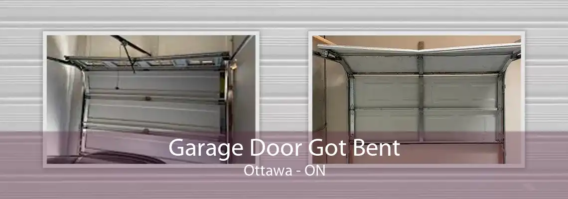 Garage Door Got Bent Ottawa - ON