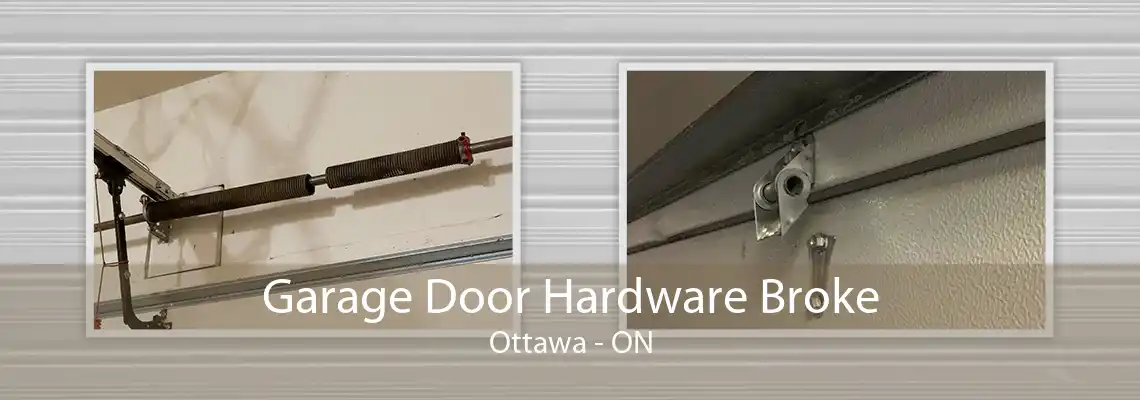 Garage Door Hardware Broke Ottawa - ON