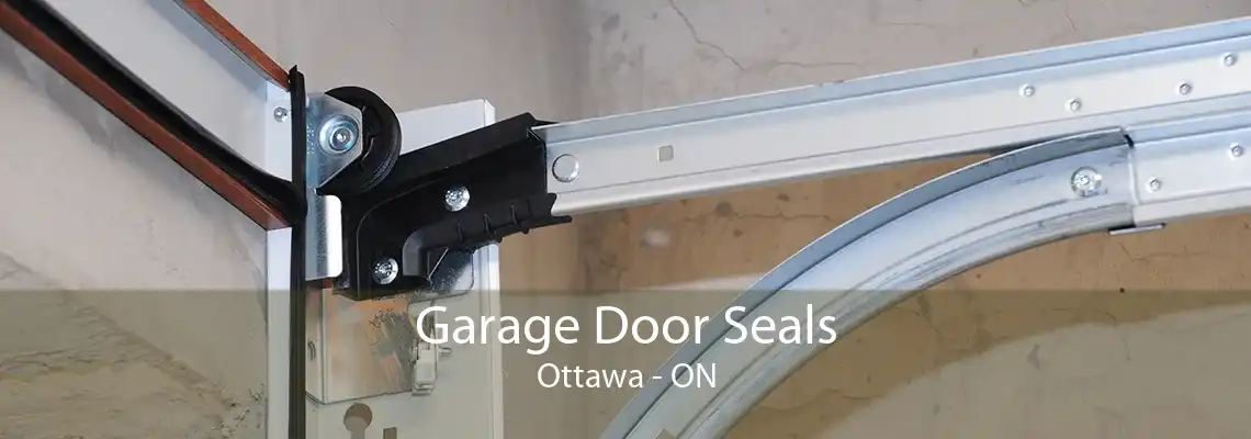 Garage Door Seals Ottawa - ON