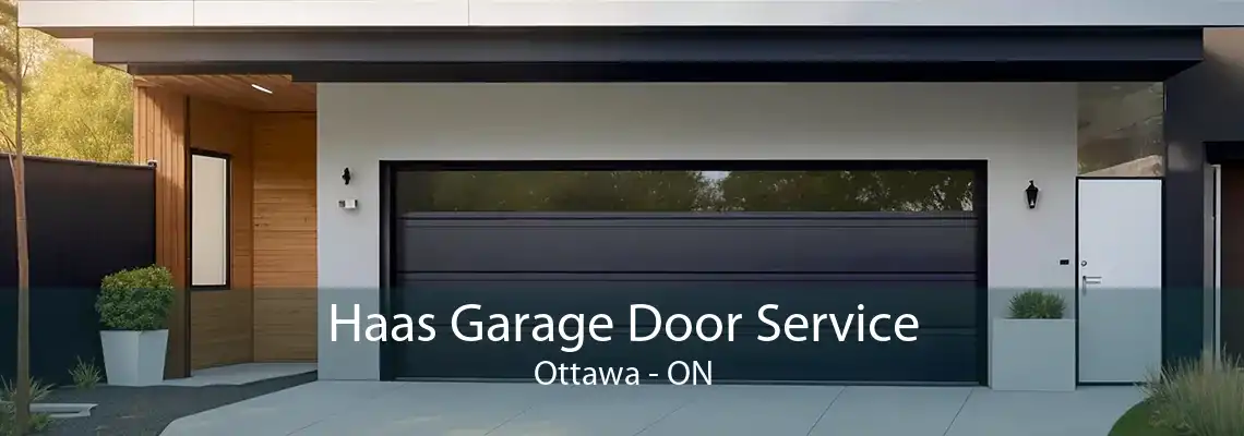 Haas Garage Door Service Ottawa - ON