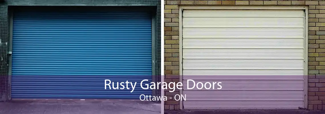 Rusty Garage Doors Ottawa - ON