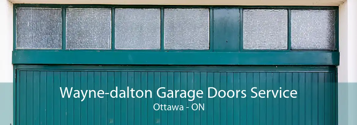 Wayne-dalton Garage Doors Service Ottawa - ON