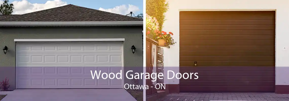 Wood Garage Doors Ottawa - ON